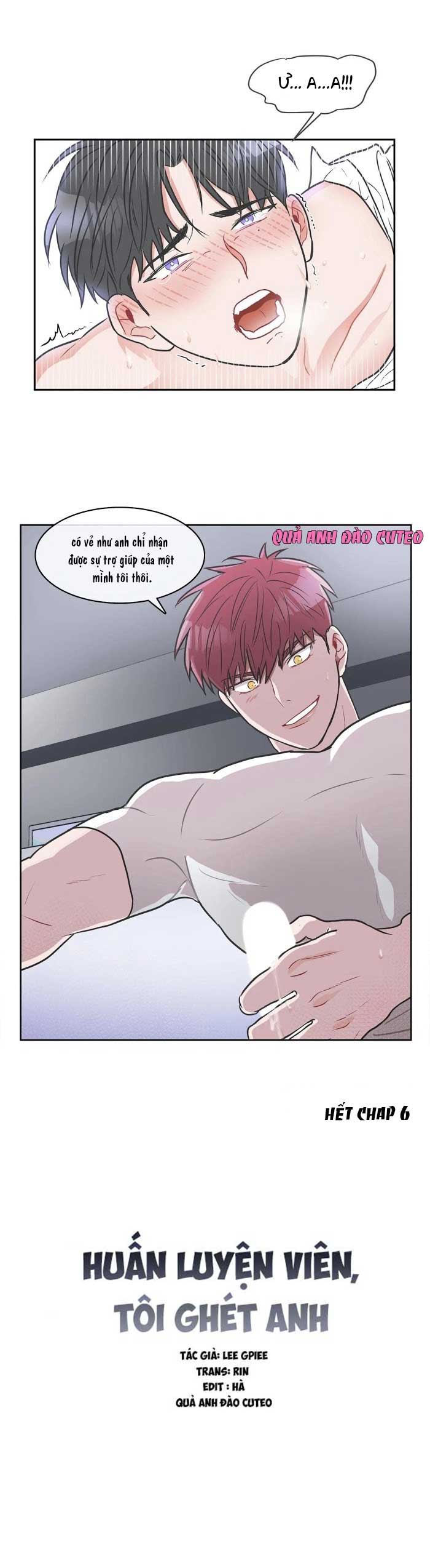 Huấn Luyện Viên Tôi Ghét Cậu - Chap 6