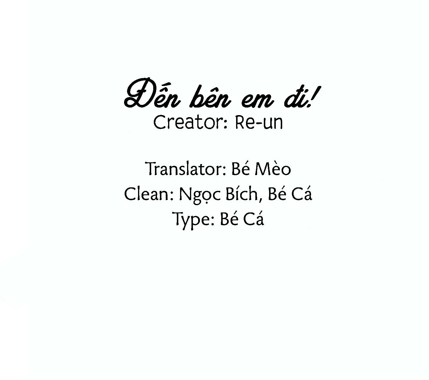 Đến Bên Em Đi! - Chap 1