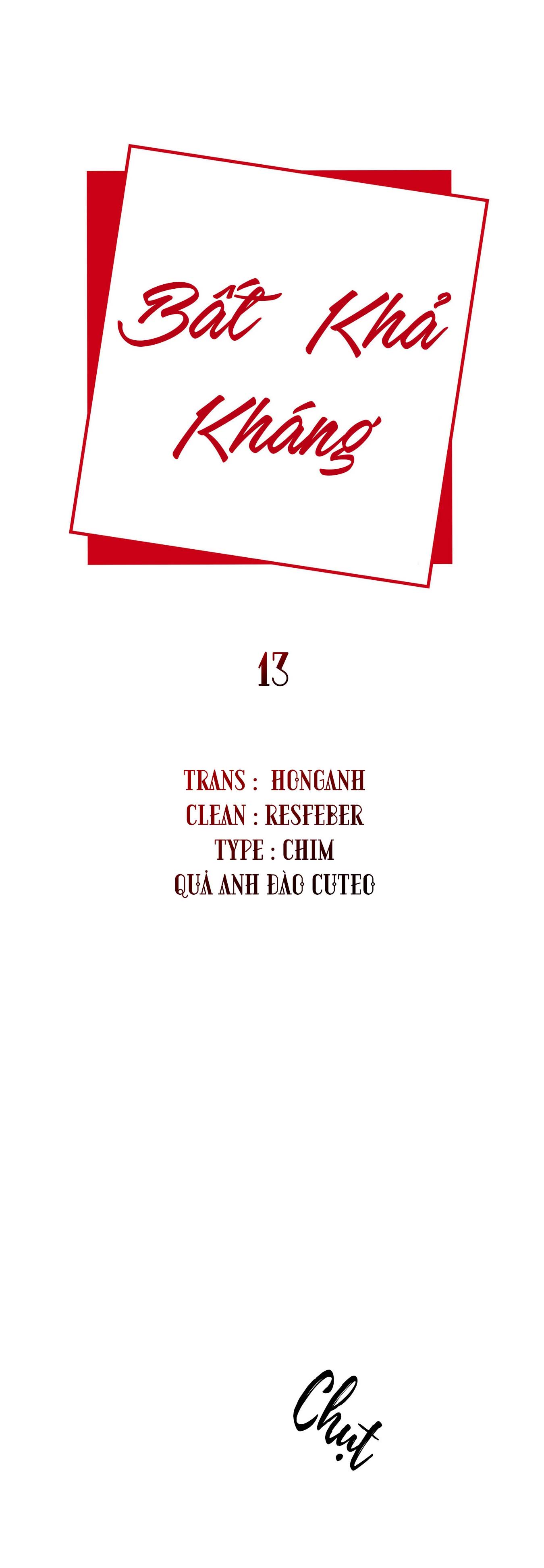 Bất Khả Kháng - Chap 13 (H)