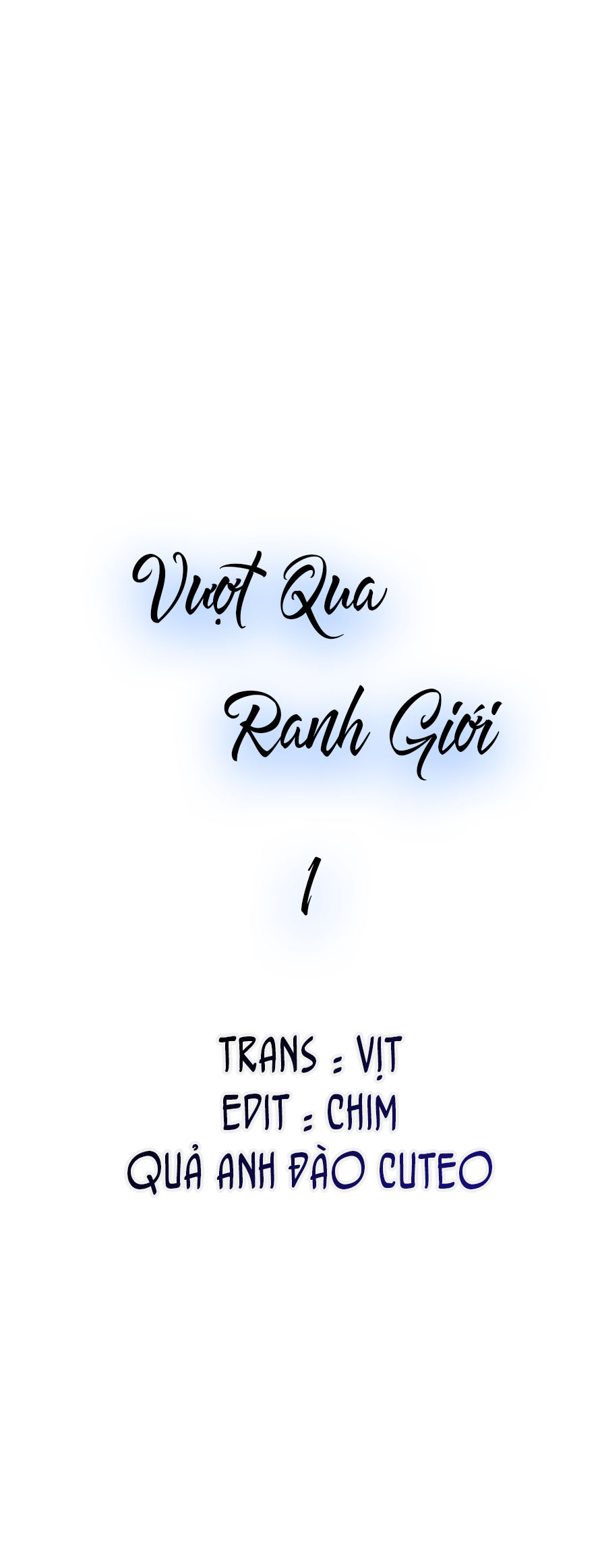 Vượt Qua Ranh Giới - Chap 1