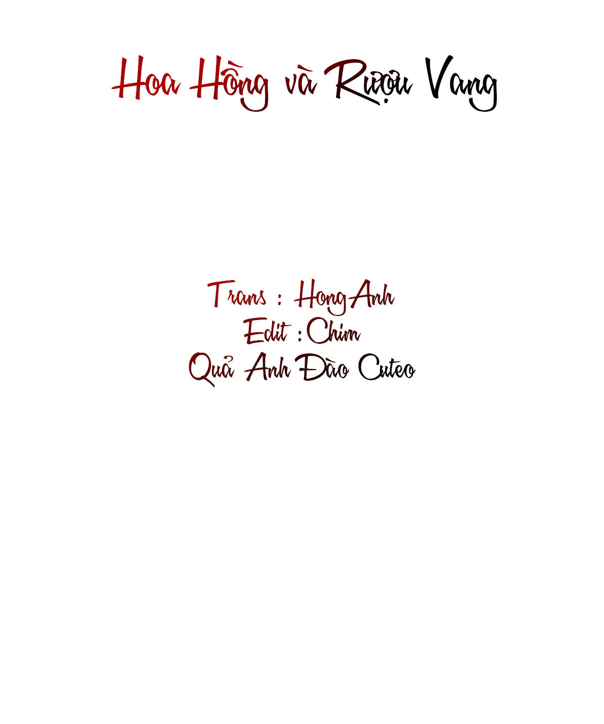 Hoa Hồng Và Rượu Vang - Chap TRUYỆN NGẮN